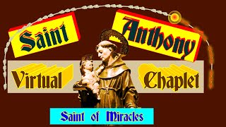 Unfailing Virtual Chaplet of St Anthony of Padua Spoken [upl. by Tedie]