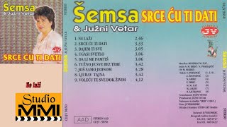 Semsa Suljakovic i Juzni Vetar  Ne lazi Audio 1985 [upl. by Atnaloj221]