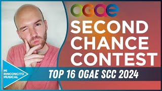 TOP 16 Ogae Second Chance Contest 2024 EUROVISIÓN 2024 [upl. by Watkin]