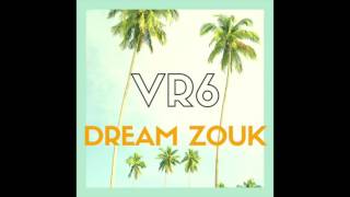 dream zouk  VR6 [upl. by Sidonnie]