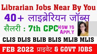 40 Librarian Jobs Near By You Library science private govt jobs For You How to Apply Salary 7thcpc [upl. by Yreffej]