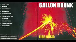 Gallon Drunk  Fire Music 2002 Full album [upl. by Annalee596]