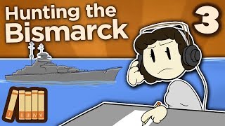 Hunting the Bismarck  A Chance to Strike  Extra History  Part 3 [upl. by Bohun]