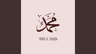 Ya Muhammad feat Zayaan [upl. by Omissam]