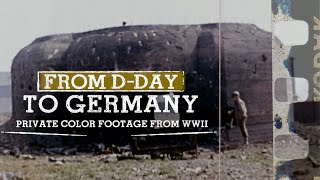 DDay to Germany The Private COLOR WWII Footage of Jack Lieb [upl. by Letnahs]