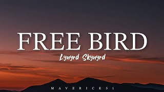 Free Bird LYRICS by Lynyrd Skynyrd ♪ [upl. by Bj]