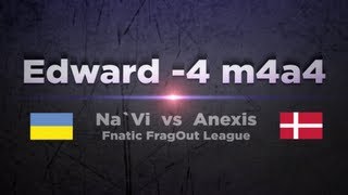 NaVi Edward vs Anexis  Fnatic FragOut League [upl. by Eidnyl]