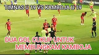 Highlights Gol Timnas U 19 Bungkam Kamboja [upl. by Heppman]