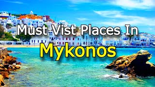 Top 10 Unmissable Spots in Mykonos  Travel Guide [upl. by Valiant948]