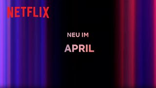 Neu auf Netflix  April 2024 [upl. by Ffirahs]