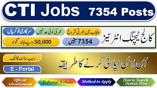 CTI Jobs Punjab 2024  EPortal apply online  College Teaching Interns 7354 vacancies cti jobs [upl. by Ahsenwahs]