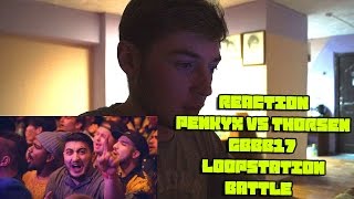 REACTIONPENKYX VS THORSEN GBBB17 LOOPSTATION BATTLE ENG SUB [upl. by Ecilayram]