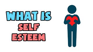 What is SelfEsteem  Explained in 2 min [upl. by Westney]