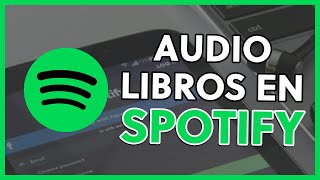 CÓMO ESCUCHAR AUDIOLIBROS en SPOTIFY GRATIS 🎵​🔊 [upl. by Sillihp]