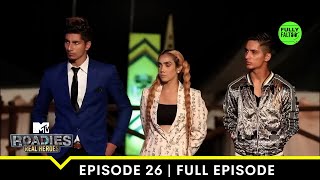 Tara Did What  MTV Roadies Real Heroes  Episode 26 [upl. by Nobie]