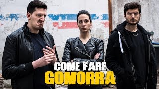 COME FARE GOMORRA [upl. by Hansel]