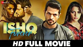 Ishq Forever  Full Movie HD  Krishna Chaturvedi Ruhi Singh Jaaved Jaaferi  New Movie 2016 [upl. by Eecyal]