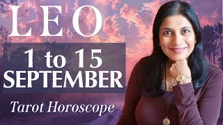 LEO Tarot reading from 1st to 15th September 2024 [upl. by Frankie249]