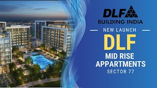 DLF SECTOR 77 GURGAON  NEW LAUNCH  45BHK LUXURY MIDRISE APPARTMENTS 4cr  TRANSACTION POINT [upl. by Nagard]