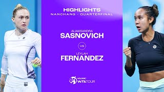 Aliaksandra Sasnovich vs Leylah Fernandez  2023 Nanchang Quarterfinal  WTA Match Highlights [upl. by Barncard998]