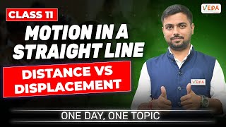 Distance Vs Displacement  Motion in a straight line  Class 11  Physics  One Day One Topic [upl. by Edin26]