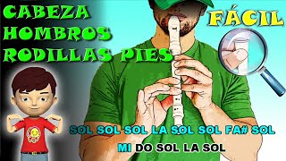 Cabeza Hombros Rodillas y Pies  Flauta Fácil  Tutorial  Cover  Karaoke [upl. by Yerggoeg597]