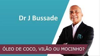 ÓLEO DE COCO VILÃO OU MOCINHO  Medicina Ortomolecular [upl. by Arodnahs502]