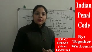 Indian Penal Code Lecture  IPC 1860  An Introduction  in Hindi [upl. by Itsirc198]