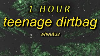 1 HOUR 🕐  Wheatus  Teenage Dirtbag sped uptiktok version Lyrics cause im just a teenage dir [upl. by Ylrebmek]