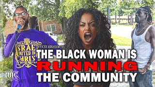 The Black Woman Is Running The Community [upl. by Philemol]