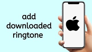 How To Add Downloaded Ringtone On iPhone [upl. by Nanor787]