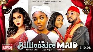 THE BILLIONAIRE MAID NIGERIAN MOVIE  ANGELUNIGWEKENECHUKWU EZE COLLINS EJIKE 2024NOLLYWOOD MOVIE [upl. by Nika403]