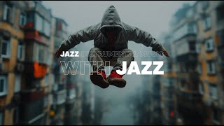 MIX  Jazz HipHop Powerful Upbeat [upl. by Aglo]