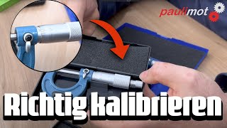 Nie wieder Messfehler Bügelmessschrauben richtig kalibrieren  paulimot Tutorial [upl. by Alberic623]