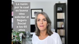 Esta es la razón por la que los 65 años es una gran edad para solicitar el Seguro Social [upl. by Enirahtak]