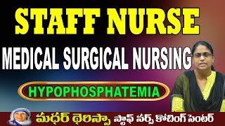 II STAFF NURSE II MEDICAL SURGICAL NURSING II HYPOPHOSPHATEMIA II JYOTHI MADAM II [upl. by Ynnaj]