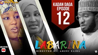 LABARINA SEASON 8 EPISODE 12 KADAN DAGA NA RANAR JUMA’A [upl. by Elberta]