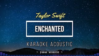 Enchanted Karaoke Acoustic  Taylor Swift [upl. by Gnus]