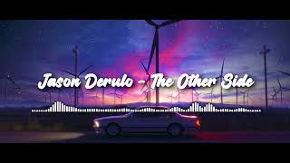 Jason Derulo  The Other Side 1 HOUR [upl. by Gurl636]