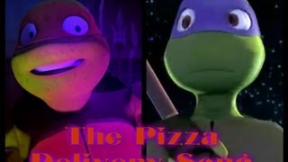 TMNTPizza Delivery Song [upl. by Edmund]