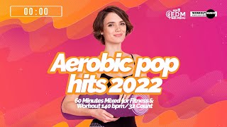 Aerobic Pop Hits 2022 140 bpm32 count [upl. by Other977]