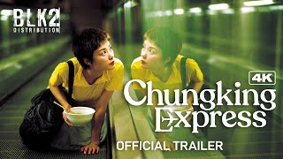 CHUNGKING EXPRESS 4K  Official Trailer English [upl. by Laddie690]