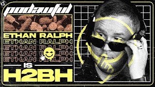 ETHAN RALPH is H2BH  POD AWFUL PODCAST LF35 20240206 aRchive [upl. by Isidora]