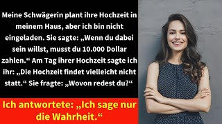 Meine Schwägerin plant ihre Hochzeit in meinem Haus aber ich bin nicht eingeladen [upl. by Menard]