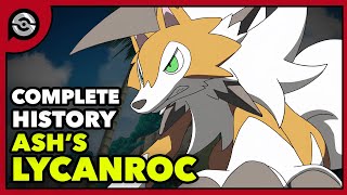 Ashs Lycanroc From Rockruff to CHAMPION  Complete History [upl. by Ophelia730]