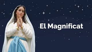 El Magnificat del la Virgen una oración poderosa [upl. by Cailly]