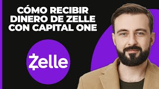 Cómo recibir dinero de Zelle con Capital One [upl. by Eirb387]