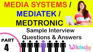 media systems  mediatek  medtronic top most interview questions and answers for freshers [upl. by Maxama]