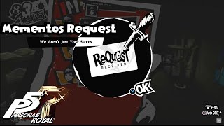 Persona 5 Royal  Mementos Request 10  We Aren’t Just Your Slaves [upl. by Ymiaj]