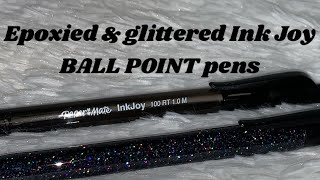 Epoxy amp glitter BALL POINT Ink Joy pen tutorial [upl. by Vacuva]